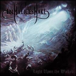In Malice's Wake : Light Upon the Wicked